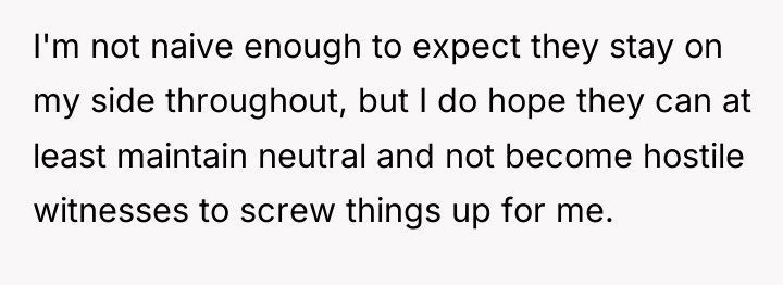 I'm not naive enough to expect they stay on my...
