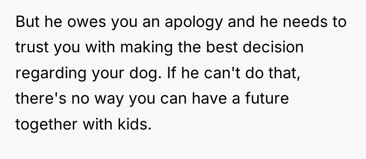 But he owes you an apology and he needs to...