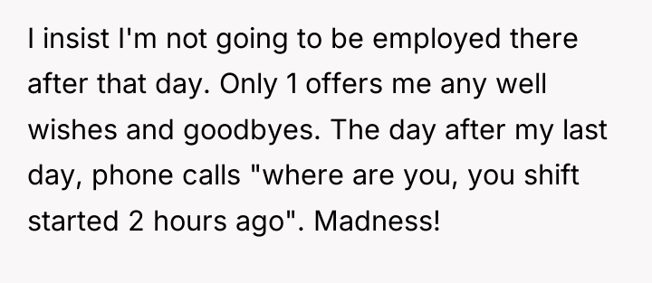 I insist I'm not going to be employed there after...