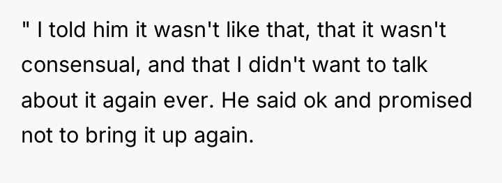 " I told him it wasn't like that, that it...