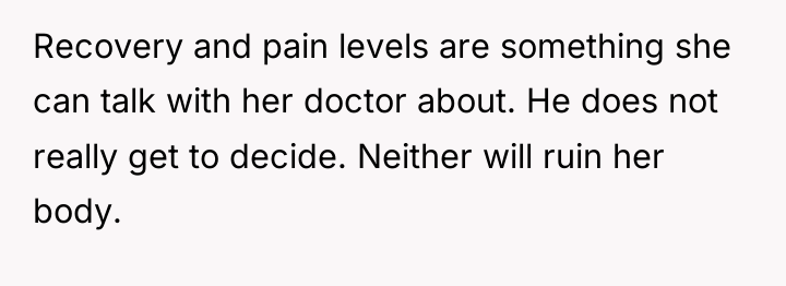 Recovery and pain levels are something she can talk with...