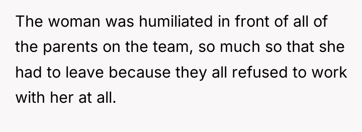 The woman was humiliated in front of all of the...