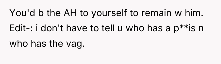 You'd b the AH to yourself to remain w him....