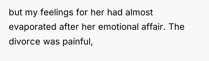 but my feelings for her had almost evaporated after her...
