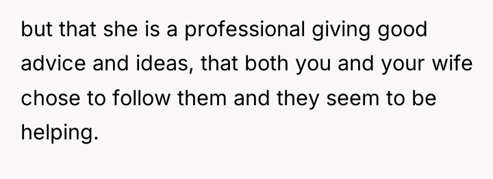 but that she is a professional giving good advice and...