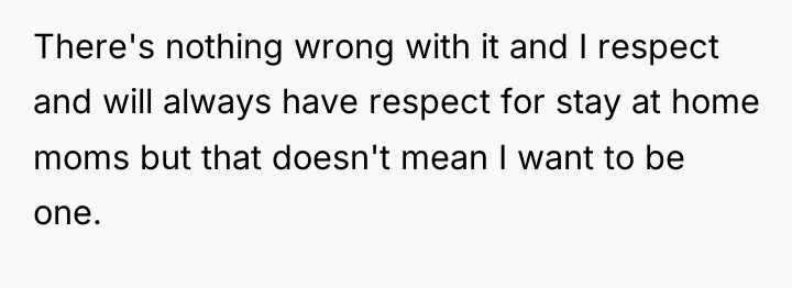 There's nothing wrong with it and I respect and will...