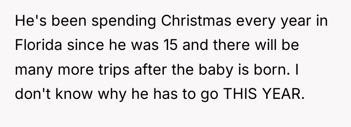 He's been spending Christmas every year in Florida since he...