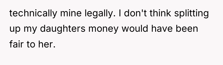 technically mine legally. I don't think splitting up my daughters...