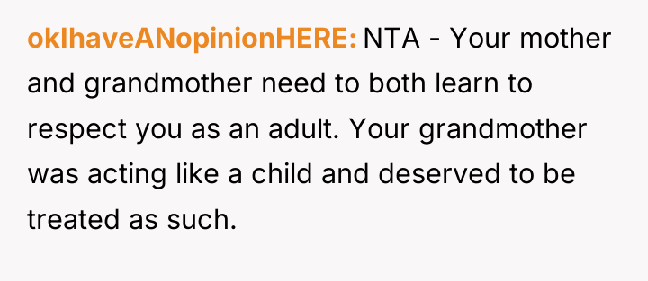 okIhaveANopinionHERE NTA - Your mother and grandmother need to both...