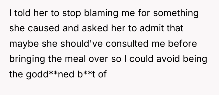 I told her to stop blaming me for something she...