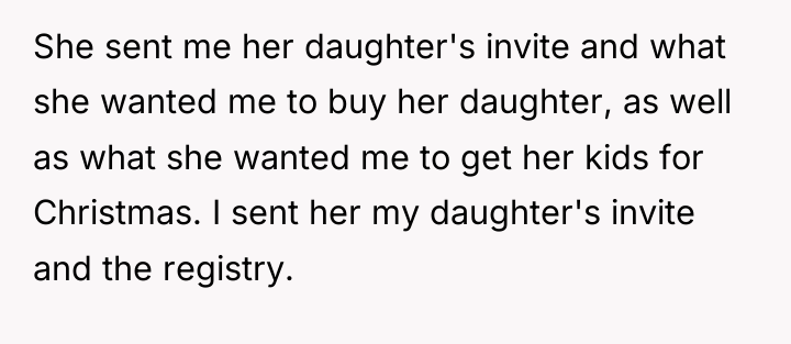 She sent me her daughter's invite and what she wanted...