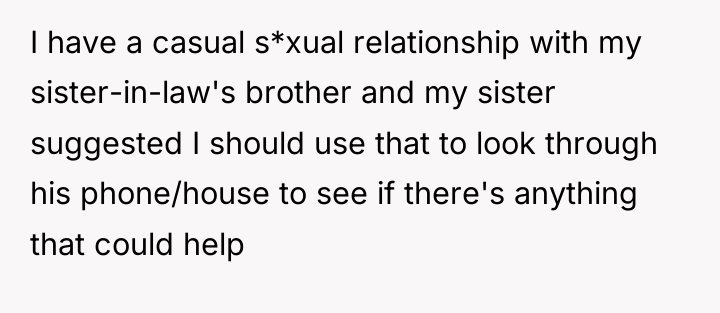 I have a casual s*xual relationship with my sister-in-law's brother...