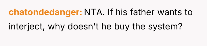 chatondedanger NTA. If his father wants to interject, why doesn't...