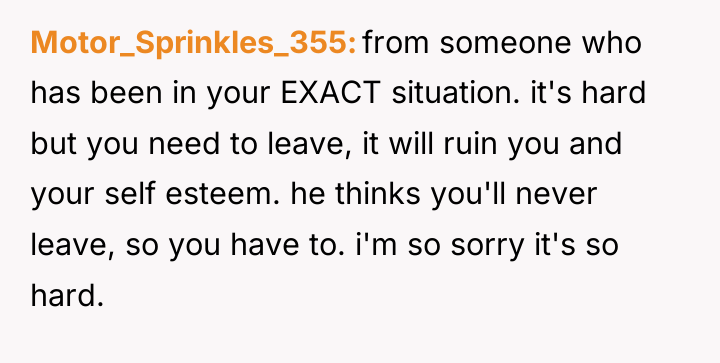 Motor_Sprinkles_355 from someone who has been in your EXACT situation....