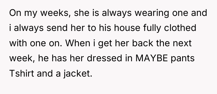 On my weeks, she is always wearing one and i...