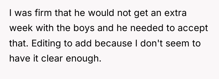 I was firm that he would not get an extra...