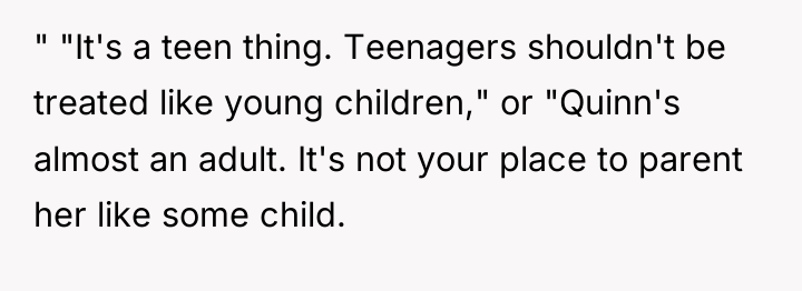 " "It's a teen thing. Teenagers shouldn't be treated like...