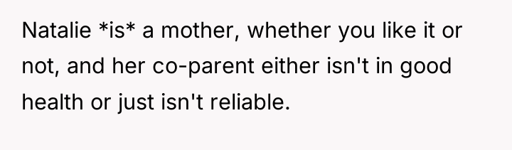 Natalie *is* a mother, whether you like it or not,...