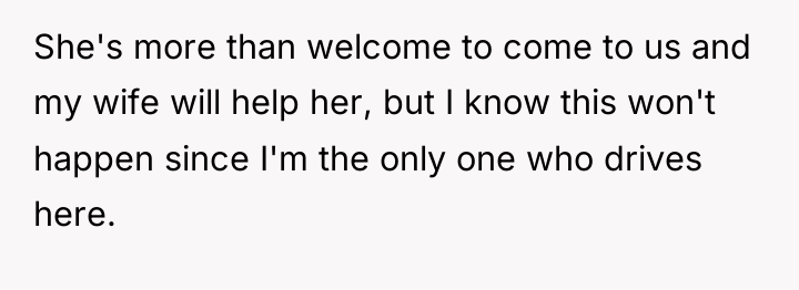 She's more than welcome to come to us and my...