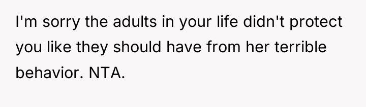 I'm sorry the adults in your life didn't protect you...
