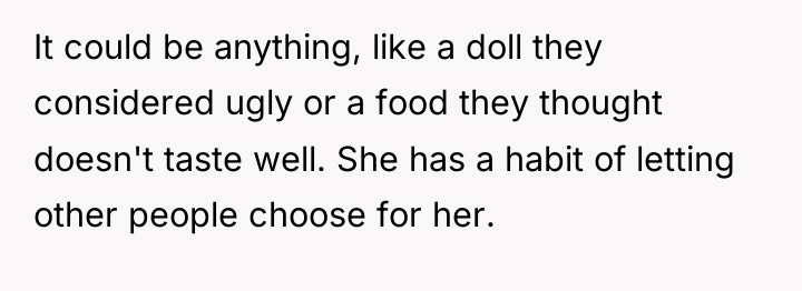 It could be anything, like a doll they considered ugly...
