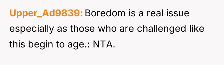 Upper_Ad9839 Boredom is a real issue especially as those who...