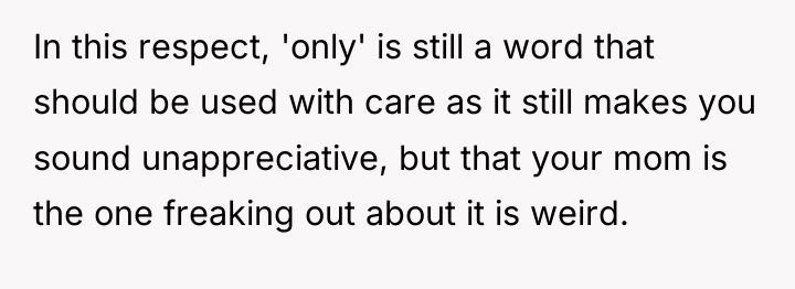 In this respect, 'only' is still a word that should...