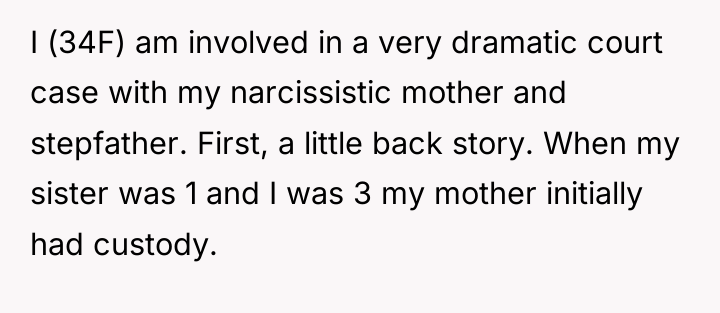 I (34F) am involved in a very dramatic court case...