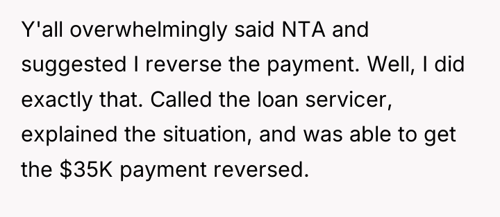 Y'all overwhelmingly said NTA and suggested I reverse the payment....