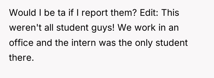 Would I be ta if I report them? Edit: This...