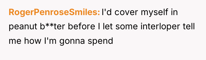 RogerPenroseSmiles I'd cover myself in peanut b**ter before I let...