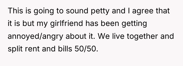 This is going to sound petty and I agree that...