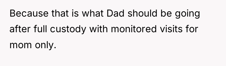 Because that is what Dad should be going after full...