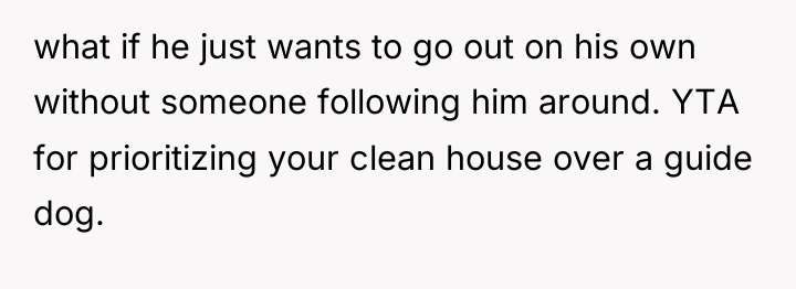 what if he just wants to go out on his...