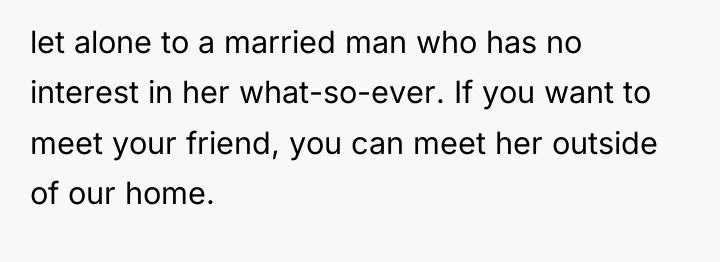let alone to a married man who has no interest...