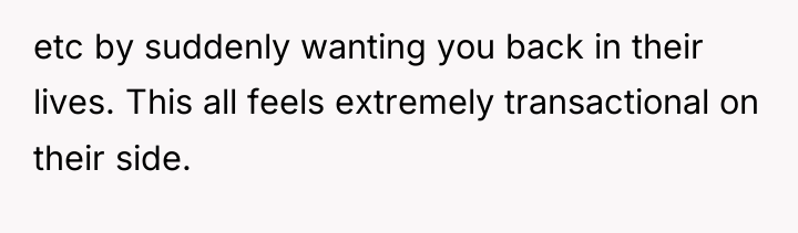etc by suddenly wanting you back in their lives. This...