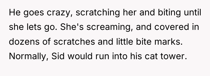 He goes crazy, scratching her and biting until she lets...