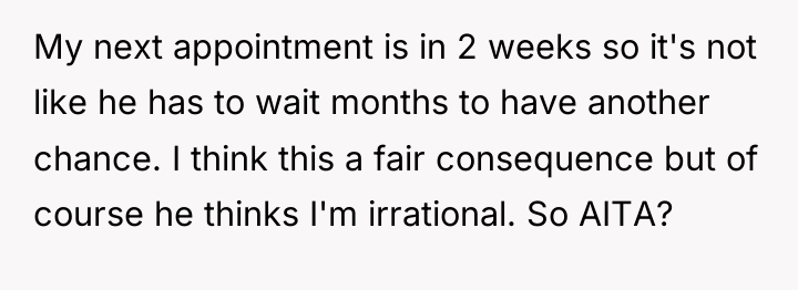 My next appointment is in 2 weeks so it's not...