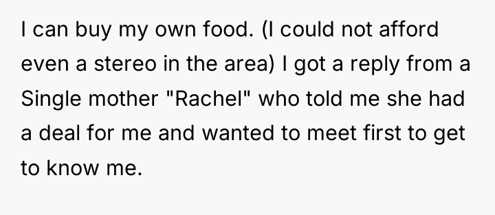 I can buy my own food. (I could not afford...