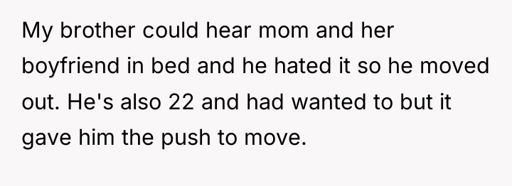 My brother could hear mom and her boyfriend in bed...