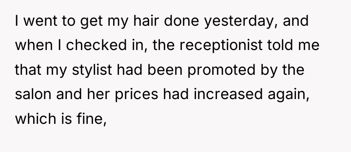 I went to get my hair done yesterday, and when...