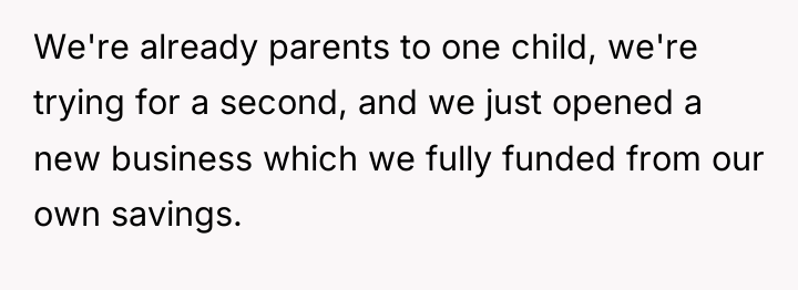 We're already parents to one child, we're trying for a...