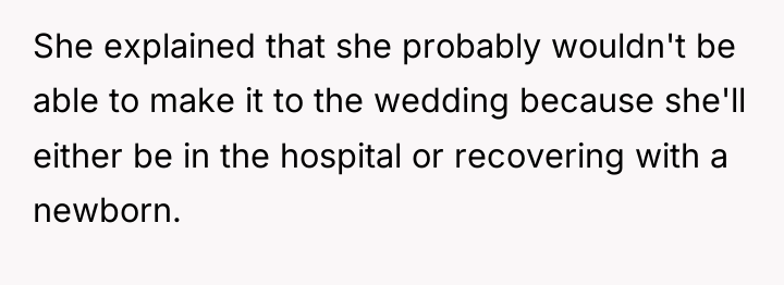 She explained that she probably wouldn't be able to make...