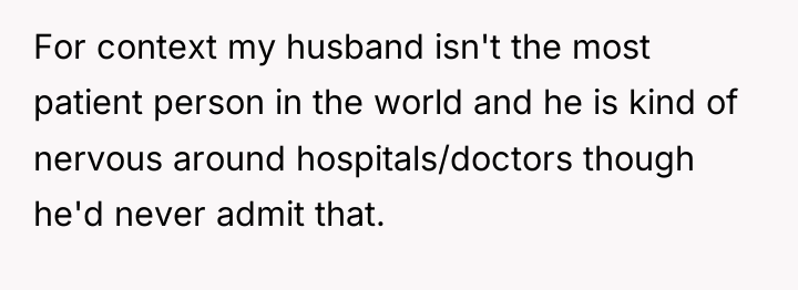 For context my husband isn't the most patient person in...