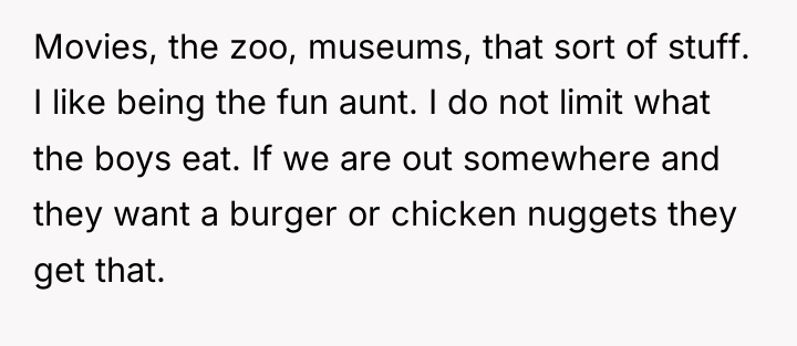 Movies, the zoo, museums, that sort of stuff. I like...