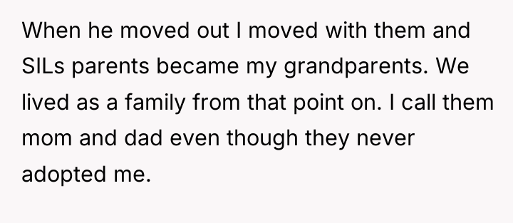 When he moved out I moved with them and SILs...