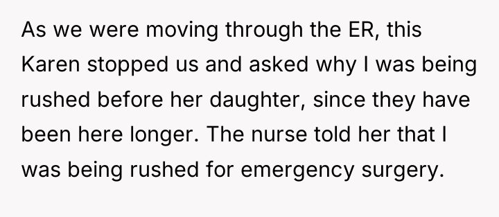 As we were moving through the ER, this Karen stopped...