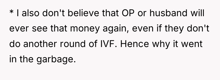 * I also don't believe that OP or husband will...