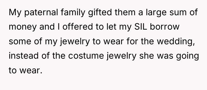 My paternal family gifted them a large sum of money...