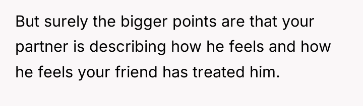 But surely the bigger points are that your partner is...